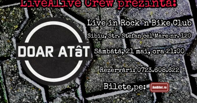 DOAR ATâT – Live in Rock N’Bike Club Sibiu