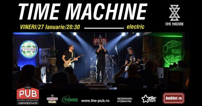 Time Machine @ The Pub Universitatii