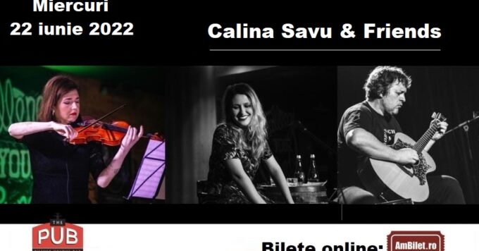 Calina Savu & Friends @ The Pub Universitatii