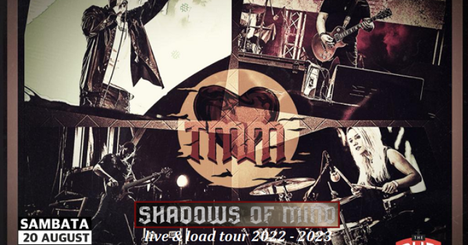 TMM Shadows of Mind | live & load tour 2022