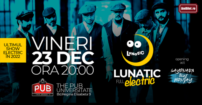 Concert Lunatic full electric@ The Pub Universitatii