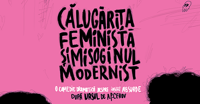 Calugarita feminista si misoginul modernist (Teatrul Infinit)