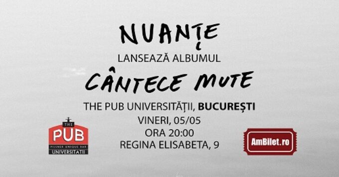 Nuante • Lansare Album ”Cantece Mute”@ The Pub Universitatii