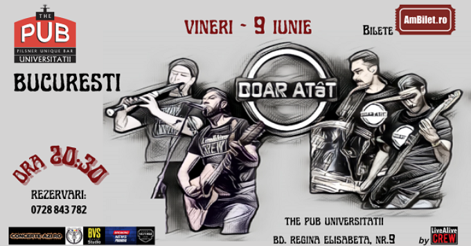DOAR ATâT live @ The Pub Universitatii Bucuresti
